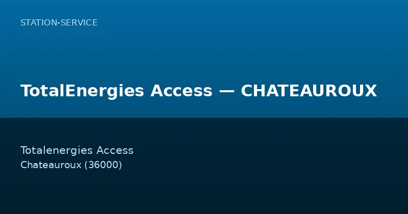 TotalEnergies Access — CHATEAUROUX