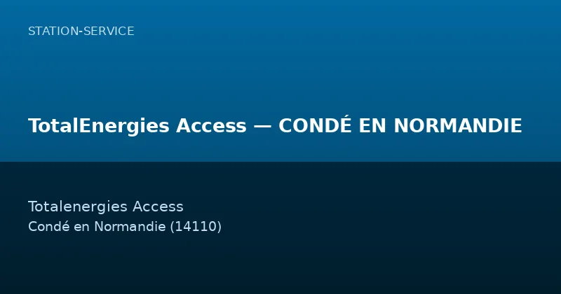 TotalEnergies Access — CONDÉ EN NORMANDIE