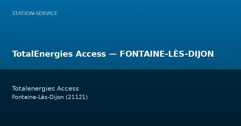 TotalEnergies Access — FONTAINE-LÈS-DIJON