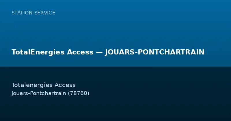TotalEnergies Access — JOUARS-PONTCHARTRAIN