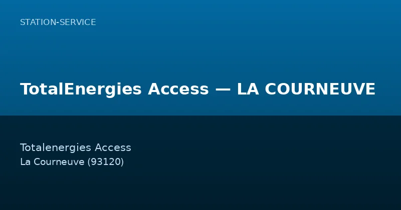 TotalEnergies Access — LA COURNEUVE