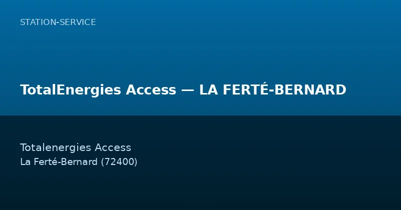 TotalEnergies Access — LA FERTÉ-BERNARD