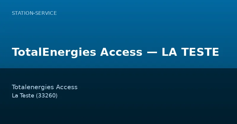 TotalEnergies Access — LA TESTE