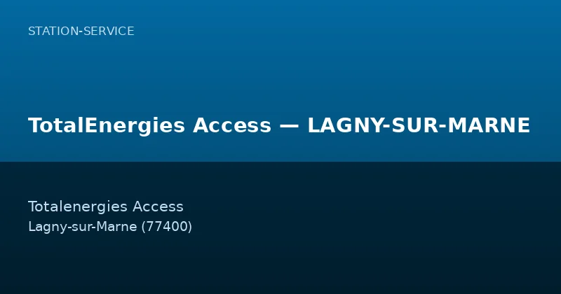 TotalEnergies Access — LAGNY-SUR-MARNE