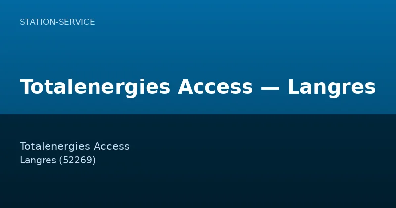 Totalenergies Access — Langres