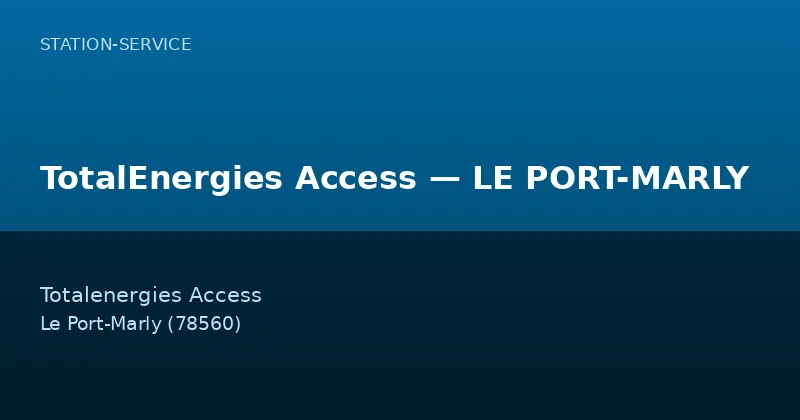 TotalEnergies Access — LE PORT-MARLY