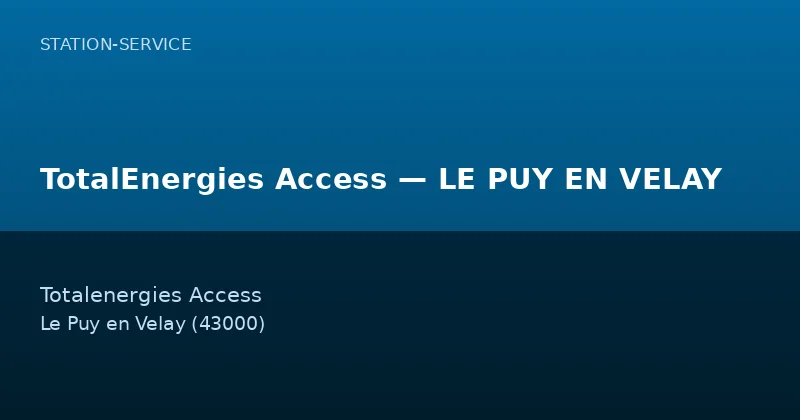 TotalEnergies Access — LE PUY EN VELAY