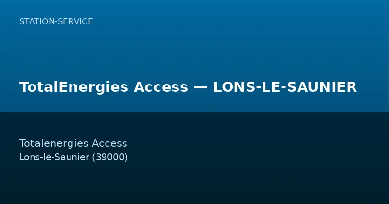 TotalEnergies Access — LONS-LE-SAUNIER