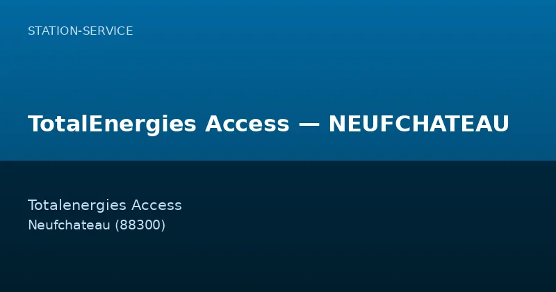 TotalEnergies Access — NEUFCHATEAU