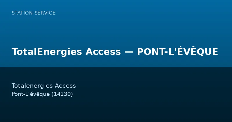 TotalEnergies Access — PONT-L'ÉVÊQUE