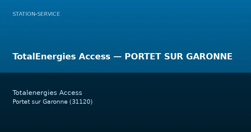 TotalEnergies Access — PORTET SUR GARONNE