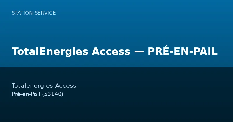 TotalEnergies Access — PRÉ-EN-PAIL