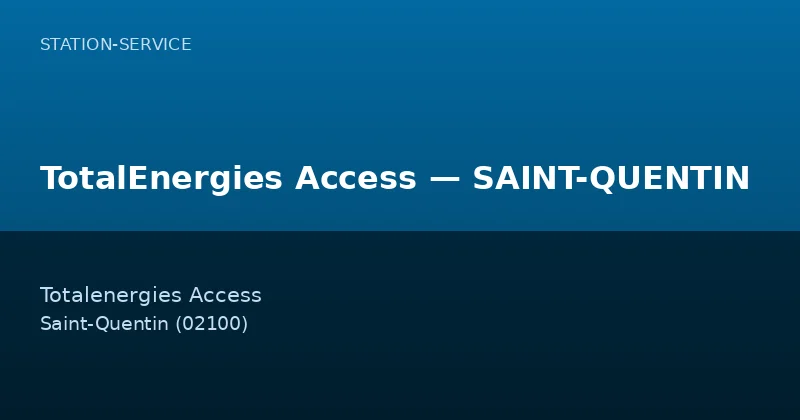 TotalEnergies Access — SAINT-QUENTIN
