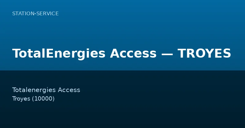 TotalEnergies Access — TROYES