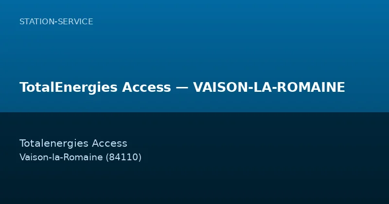 TotalEnergies Access — VAISON-LA-ROMAINE