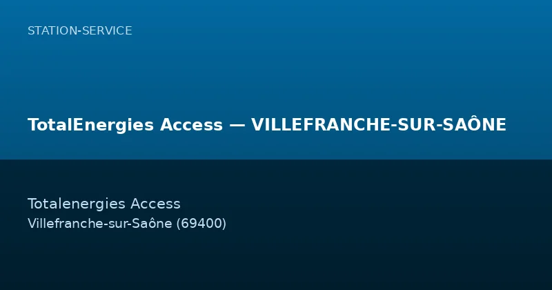 TotalEnergies Access — VILLEFRANCHE-SUR-SAÔNE
