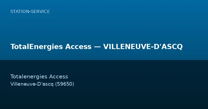 TotalEnergies Access — VILLENEUVE-D'ASCQ