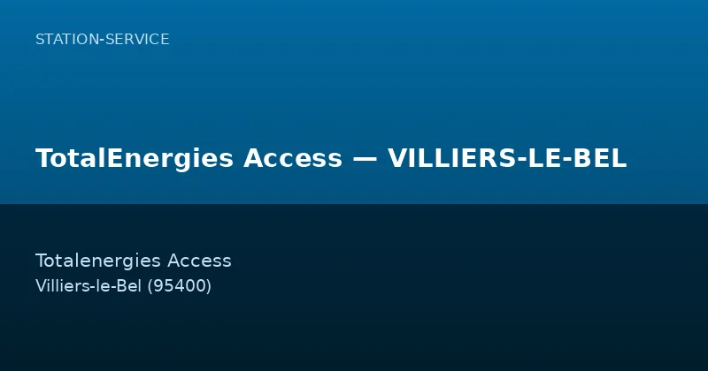 TotalEnergies Access — VILLIERS-LE-BEL