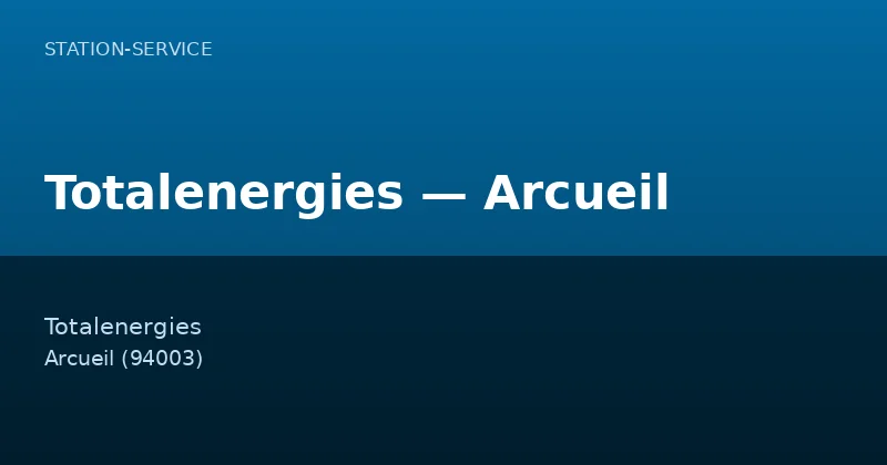 Totalenergies — Arcueil
