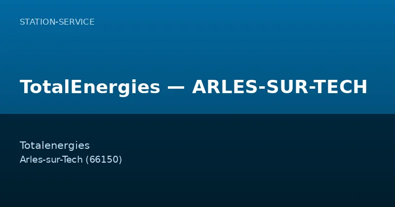TotalEnergies — ARLES-SUR-TECH
