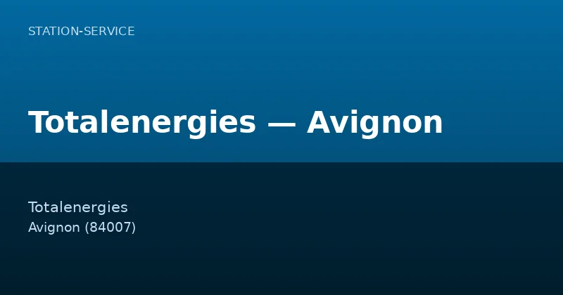 Totalenergies — Avignon