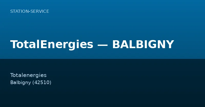 TotalEnergies — BALBIGNY