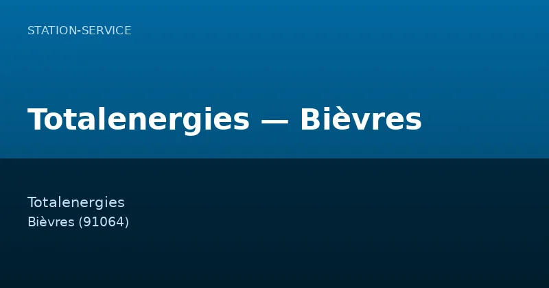 Totalenergies — Bièvres