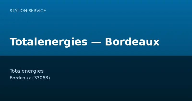 Totalenergies — Bordeaux