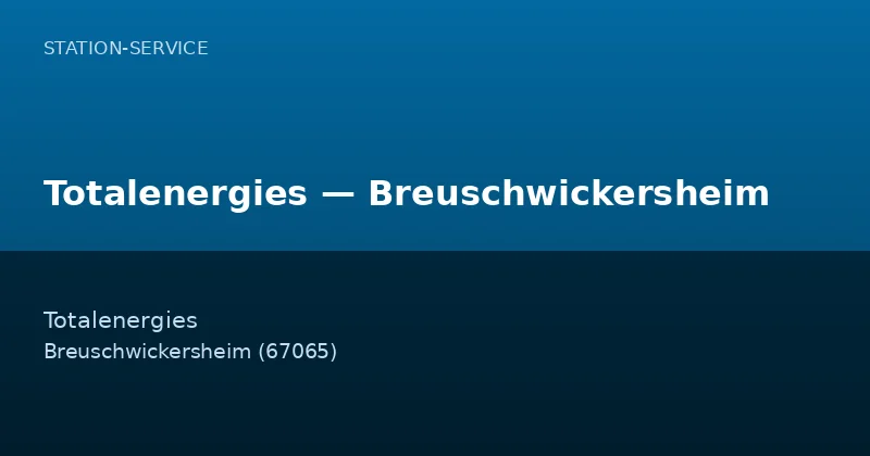 Totalenergies — Breuschwickersheim