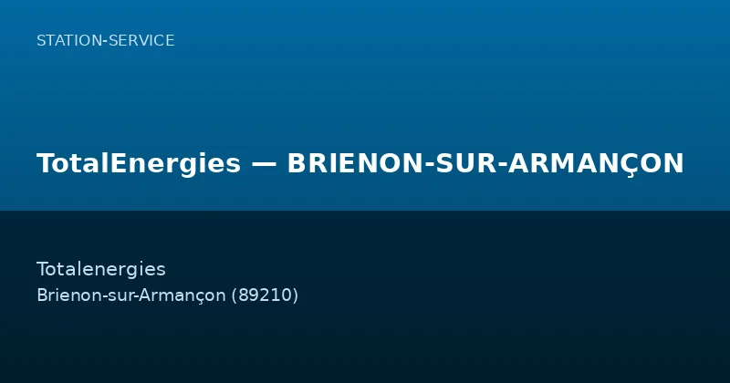 TotalEnergies — BRIENON-SUR-ARMANÇON
