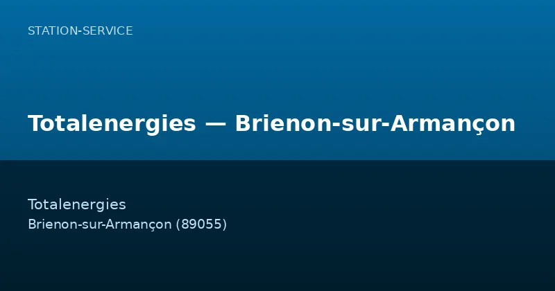 Totalenergies — Brienon-sur-Armançon
