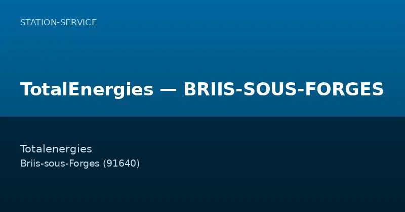 TotalEnergies — BRIIS-SOUS-FORGES