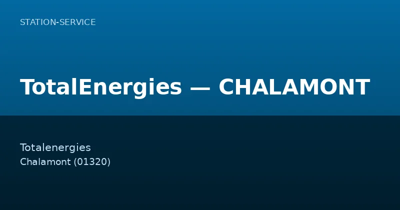 TotalEnergies — CHALAMONT