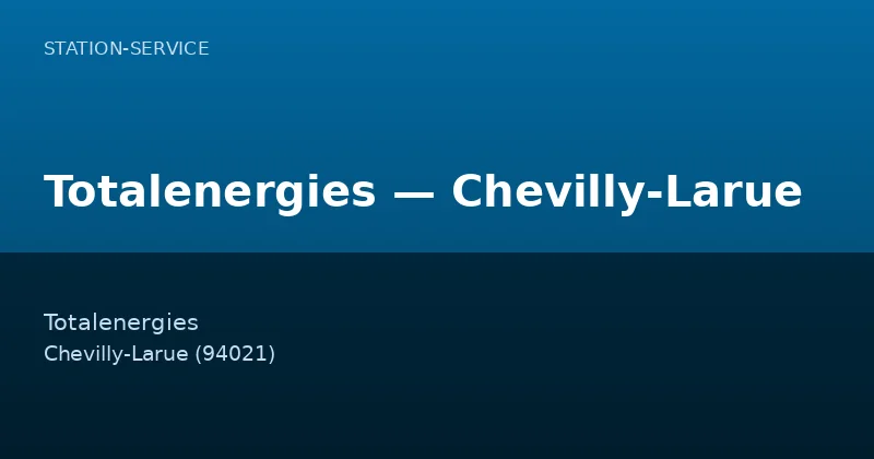Totalenergies — Chevilly-Larue