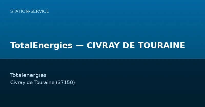 TotalEnergies — CIVRAY DE TOURAINE