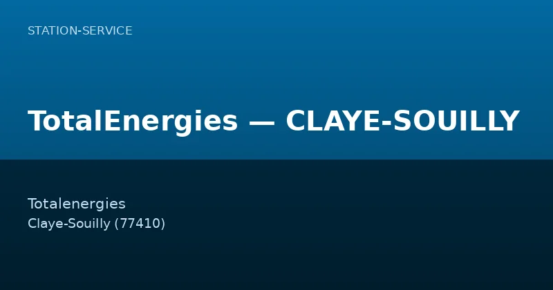 TotalEnergies — CLAYE-SOUILLY