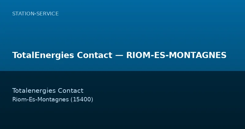TotalEnergies Contact — RIOM-ES-MONTAGNES