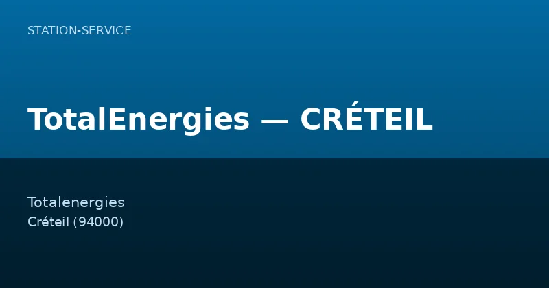 TotalEnergies — CRÉTEIL