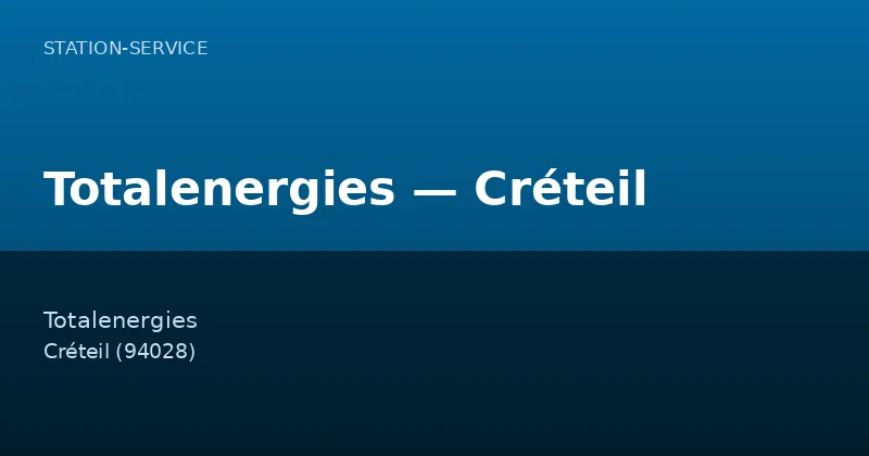 Totalenergies — Créteil