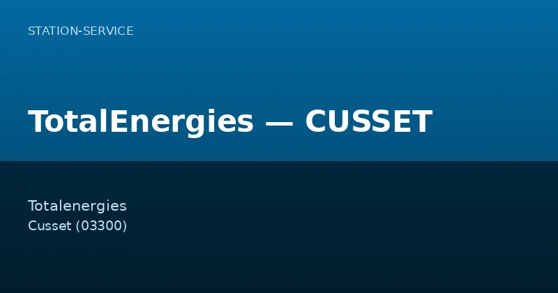 TotalEnergies — CUSSET