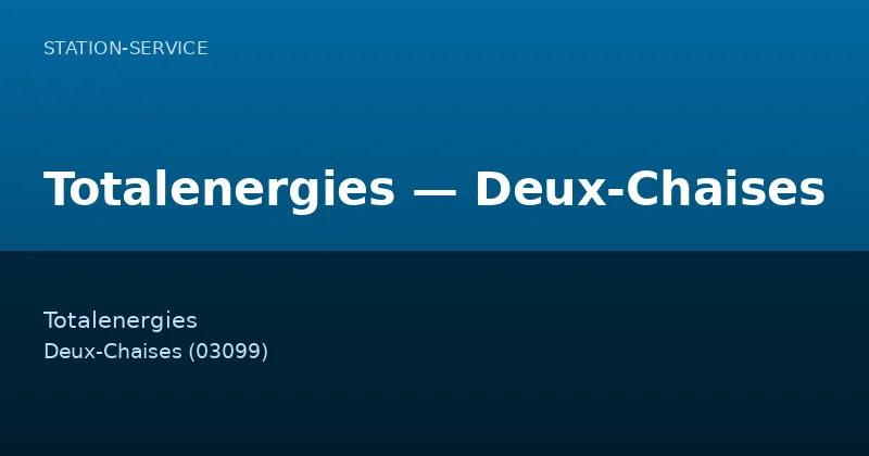 Totalenergies — Deux-Chaises