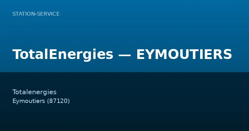 TotalEnergies — EYMOUTIERS