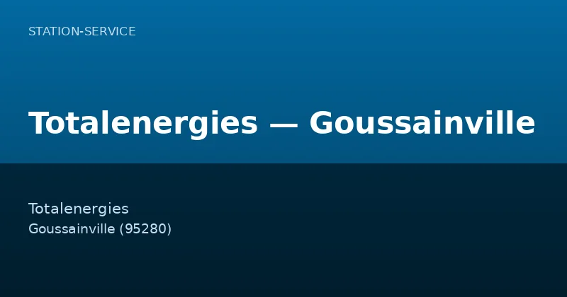 Totalenergies — Goussainville