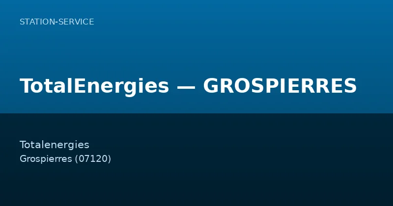 TotalEnergies — GROSPIERRES