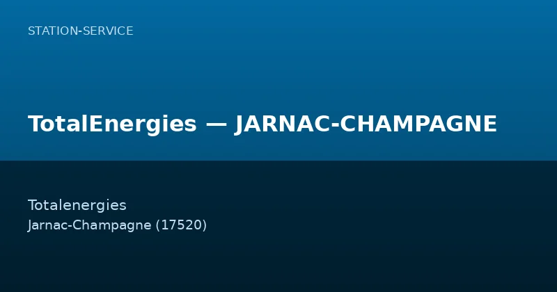 TotalEnergies — JARNAC-CHAMPAGNE