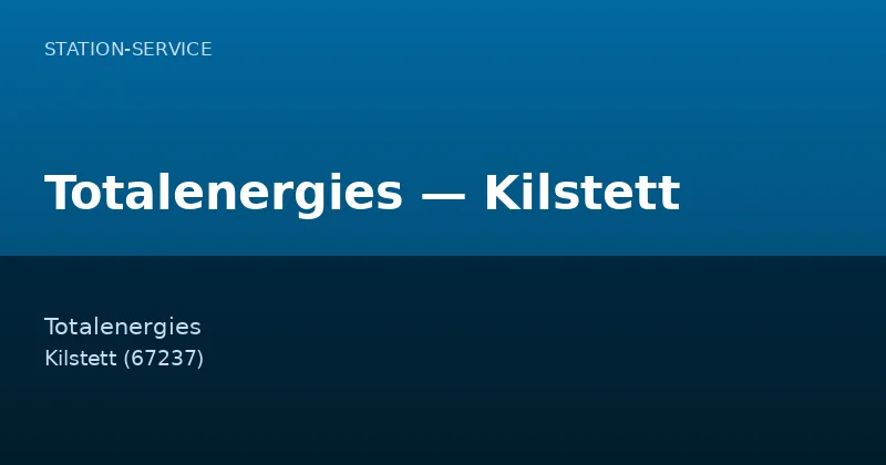 Totalenergies — Kilstett