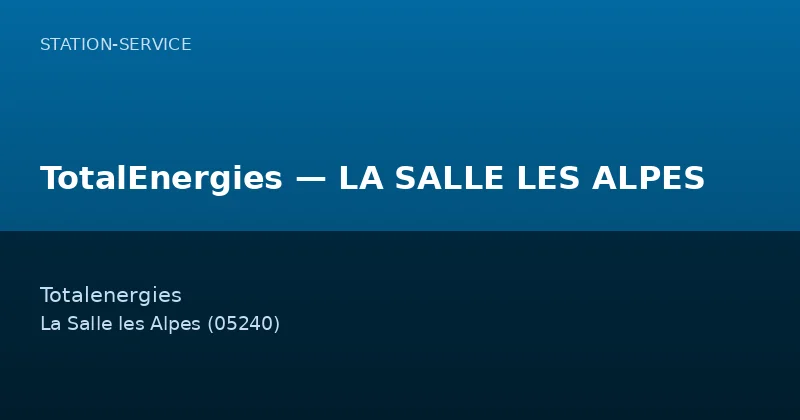 TotalEnergies — LA SALLE LES ALPES