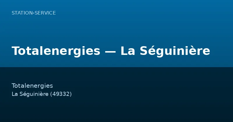 Totalenergies — La Séguinière