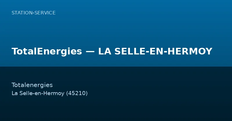 TotalEnergies — LA SELLE-EN-HERMOY
