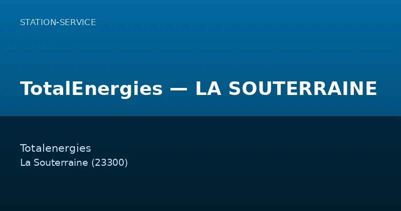 TotalEnergies — LA SOUTERRAINE